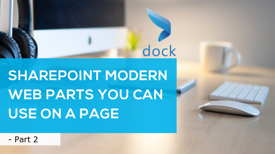 SharePoint Modern Web Parts You Can Use on a Page - Part 2