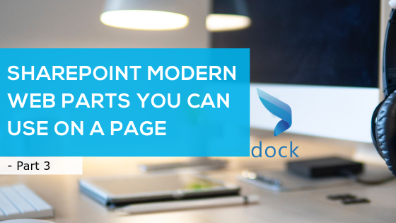 SharePoint Modern Web Parts You Can Use on a Page - Part 3